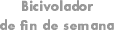 Bicivolador de fin de semana